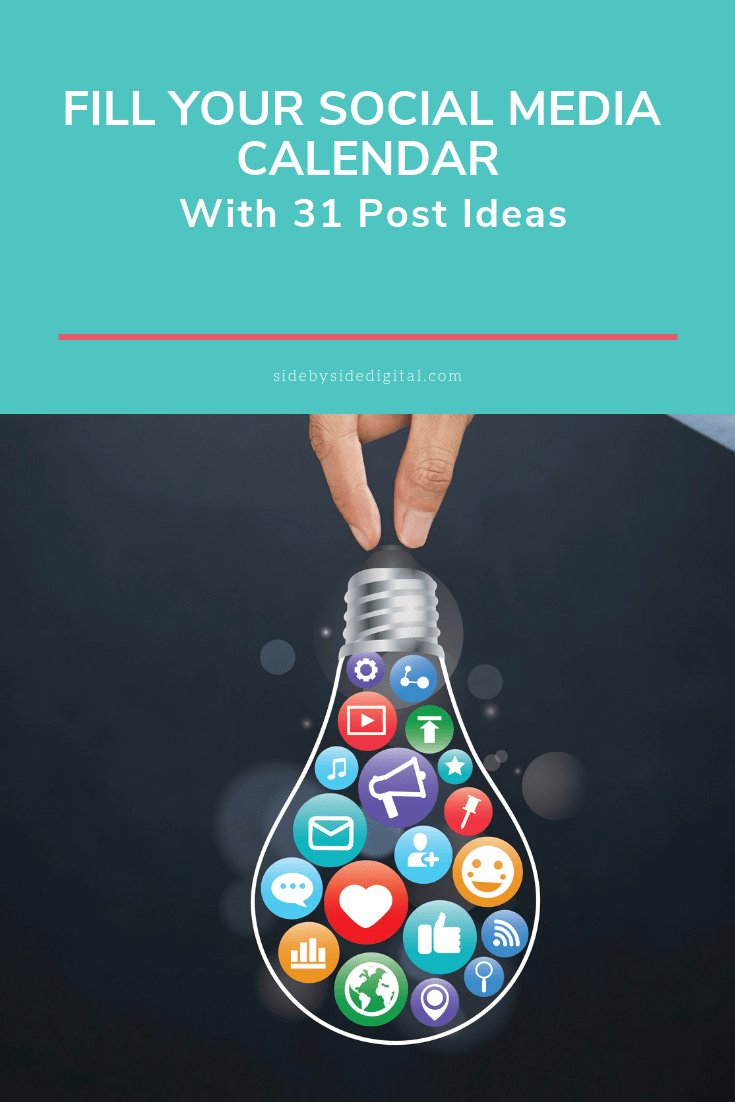Fill Your Social Media Calendar With 31 Post Ideas