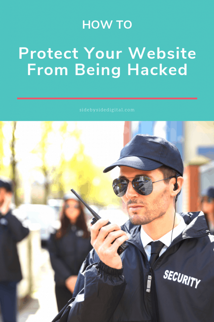 How To Protect Your Website From Being Hacked - Side By Side | Digital ...